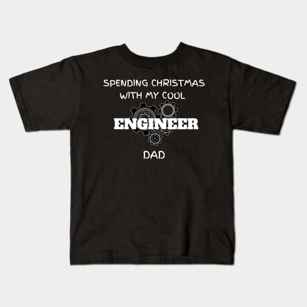 engineer dad Kids T-Shirt by huemid